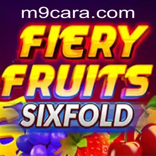 FieryFruitsSixFold: A Comprehensive Guide to the New Sensation from M9.COM